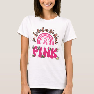 T-shirt En Octobre Nous Portons Rose