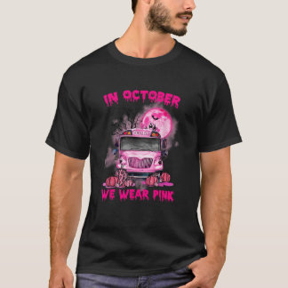 T-shirt En Octobre Nous Portons Rose Autocar Scolaire Canc
