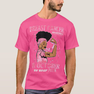 T-shirt En Octobre Nous Portons Rose Black Femme Cancer Du