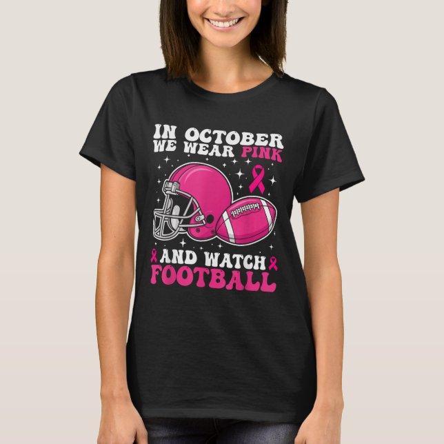 T-shirt En Octobre Nous Portons Rose Et Regardons Le Sein  (Devant)