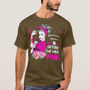 T-shirt En Octobre Nous Portons Rose Forte Femme Cancer Du