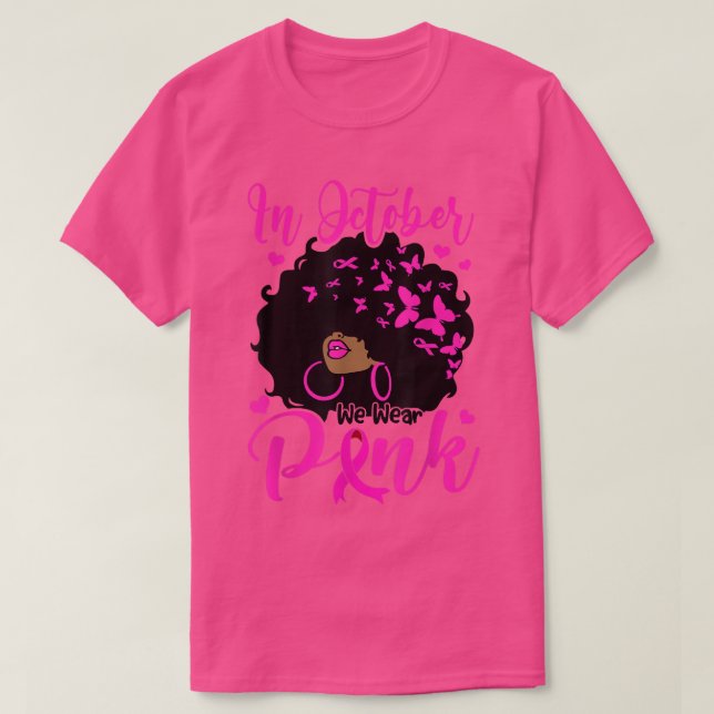 T-shirt En Octobre Nous Portons Rose Noir Afro Femmes Cass (Design devant)