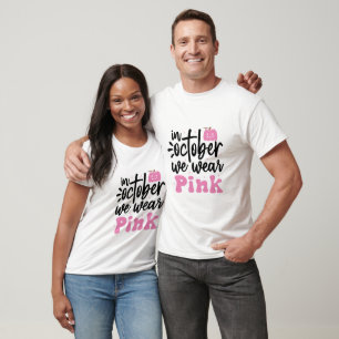 T-shirt En Octobre Nous Portons Rose - Sensibilisation au