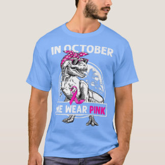 T-shirt En Octobre Nous Portons Rose T Rex Dino Cancer Du 
