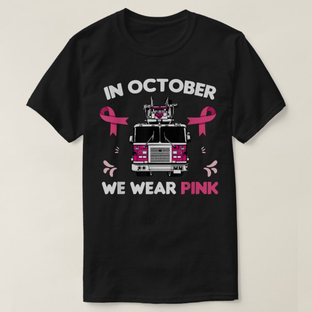 T-shirt En Octobre Nous Portons Un Pompier Rose Cancer Du  (Design devant)