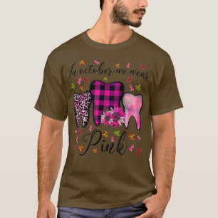 T-shirt En Octobre Porter Pink Breast Cancer Dentist Denta