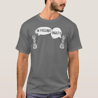 T-shirt En Passant WHATTShirt