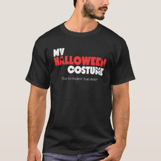 T-shirt En raison de la dette de prêt étudiant, c'est mon