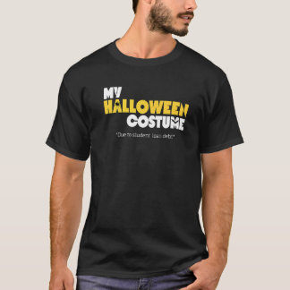T-shirt En raison de la dette de prêt étudiant C'est mon c