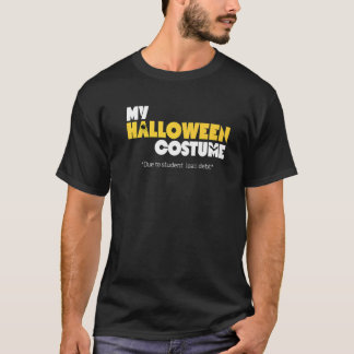 T-shirt En raison de la dette de prêt étudiant C'est mon c