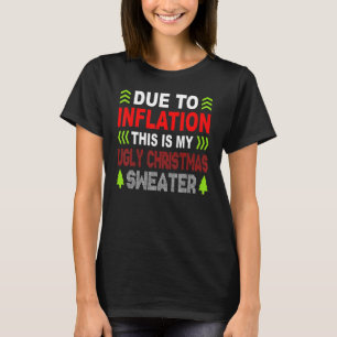 T-shirt En raison de l'inflation, voici mon pull moche pou