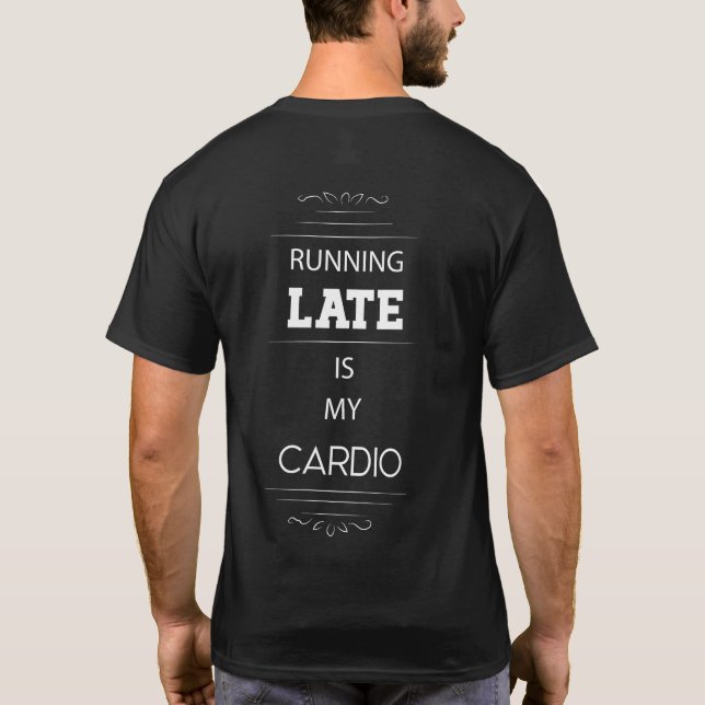 T-shirt En retard, c'est mon Cardio (Dos)