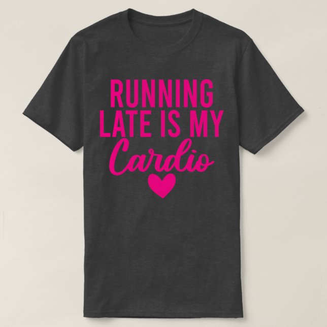 T-shirt En retard est mon cardio 23 (Design devant)