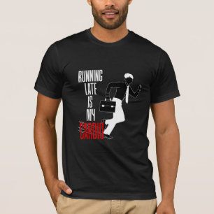T-shirt En retard est mon Cardio - Drôle Citation Sarcasti