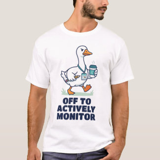 T-shirt En route pour surveiller activement la drôle journ