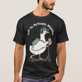 T-shirt En route pour surveiller activement les tests drôl