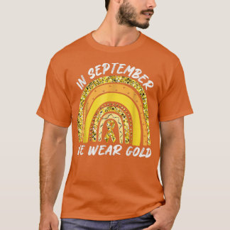 T-shirt En Septembre, Nous Portons Gold Childhood Cancer A