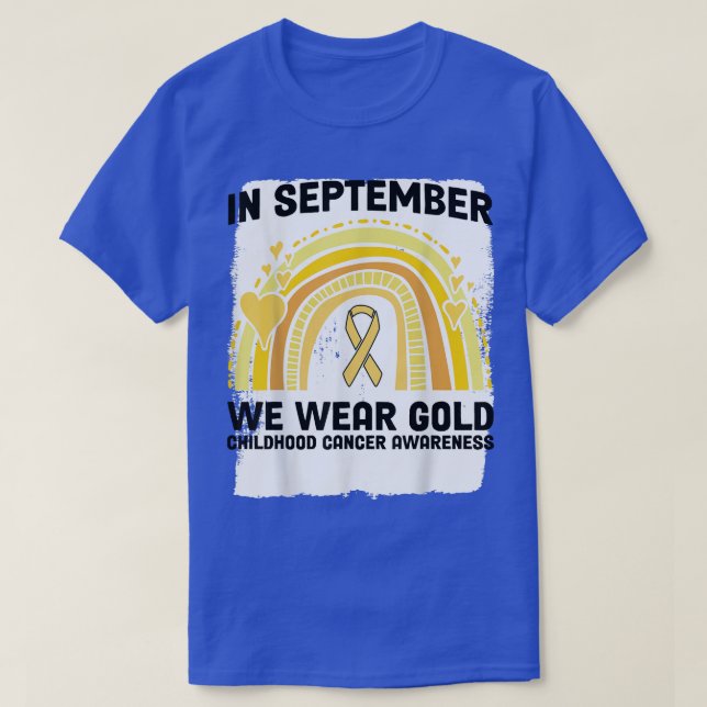 T-shirt En Septembre, Nous Portons Gold Childhood Cancer A (Design devant)