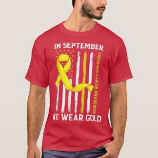 T-shirt En Septembre, Nous Portons Gold Childhood Cancer A
