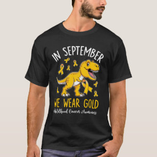 T-shirt En Septembre, Nous Portons Gold Childhood Cancer A