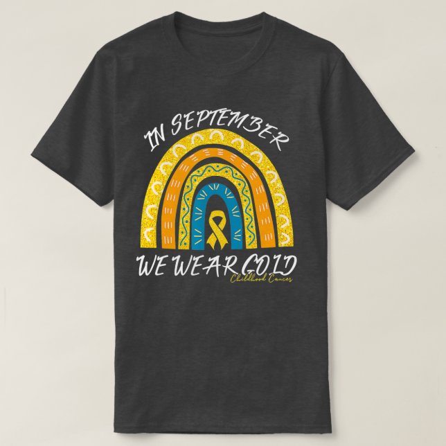 T-shirt En Septembre, Nous Portons Rainbow Children Cancer (Design devant)