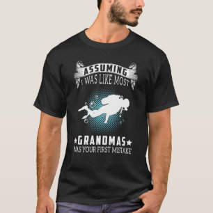 T-shirt En supposant que j'aime la plupart des grand-mères