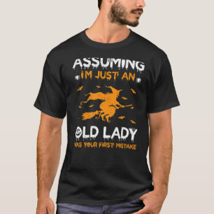 T-shirt En supposant que je ne sois qu'une vieille dame, c