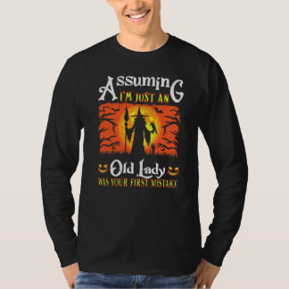 T-shirt En supposant que je suis juste une vieille dame ét
