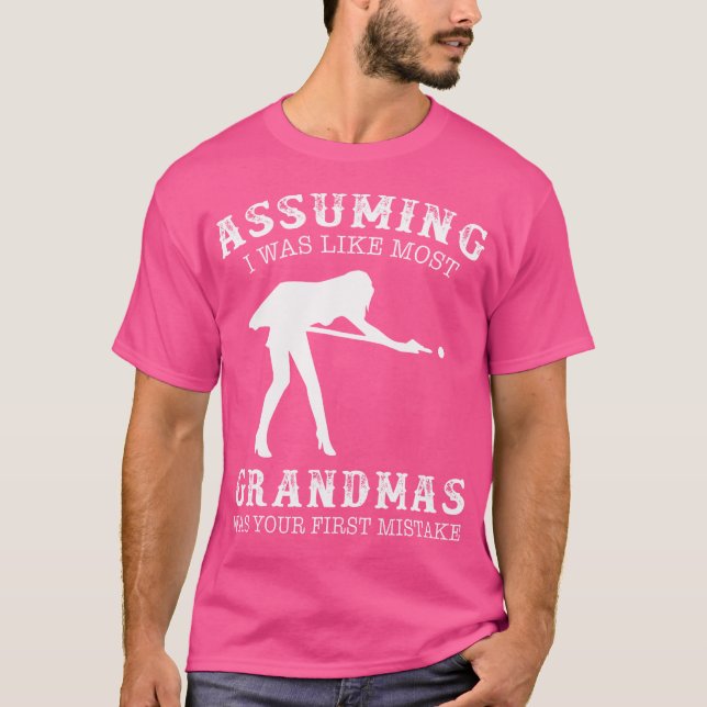 T-shirt En Supposant Que J'Étais Comme La Plupart Des Gran (Devant)