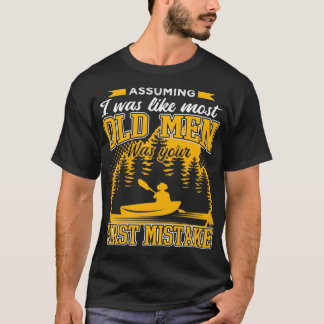 T-shirt En Supposant Que J'Étais Comme La Plupart Des Vieu