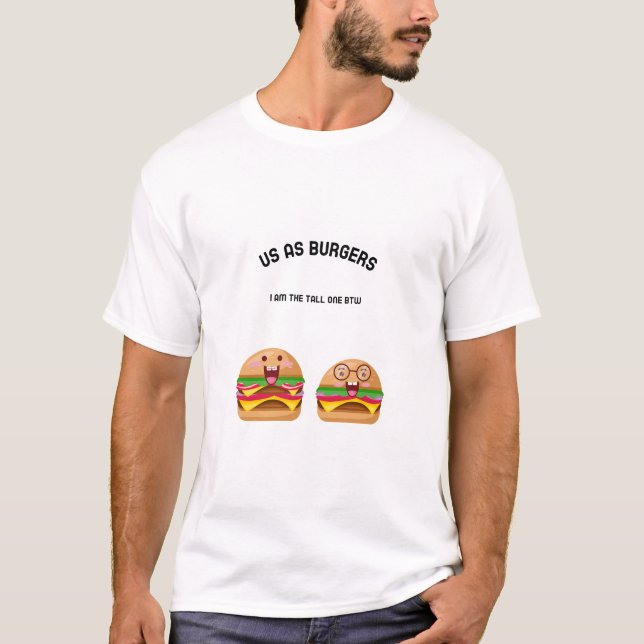T-shirt En tant que burgers, je suis le grand btw (Devant)