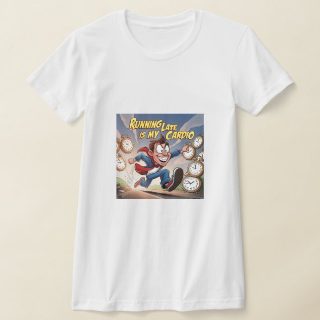 T-shirt En Tard, C'Est Mon Cardio (Poser)