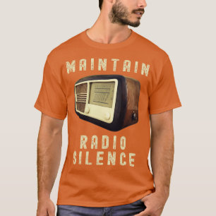 T-SHIRT EN TEMPS DE GUERRE, MAINTENIR LE SILENCE RADIO