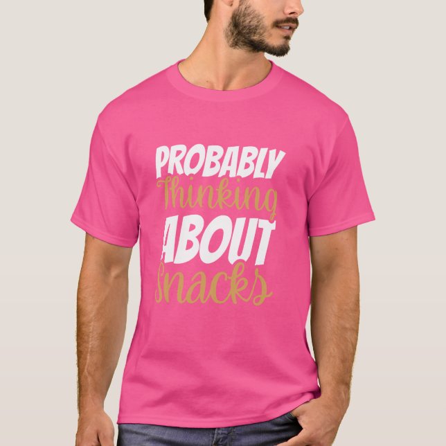 T-shirt En train de penser aux snacks  2 (Devant)