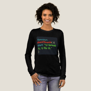 T-shirt En Tri-matière Alerte de code "dontTouch()" – Vous le cassez, vou