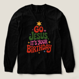 T-shirt En Tri-matière Allez Jésus, c'est ton anniversaire – Né pour sauv