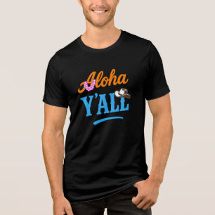 T-shirt En Tri-matière Aloha Y'all Hawaii Texas Coloré Drôle Graphique