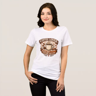T-shirt En Tri-matière Amateur de café « Café d'abord, tout le reste plus