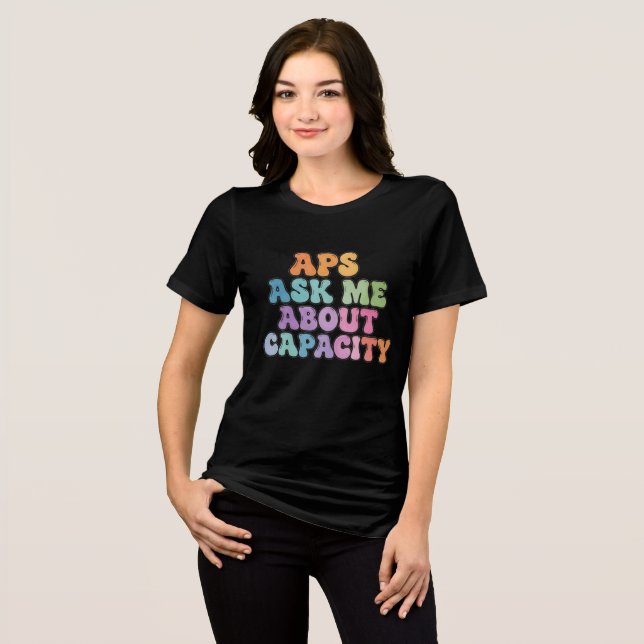 T-shirt En Tri-matière APS Demandez-moi à propos de la capacité - Service (Recto plein)