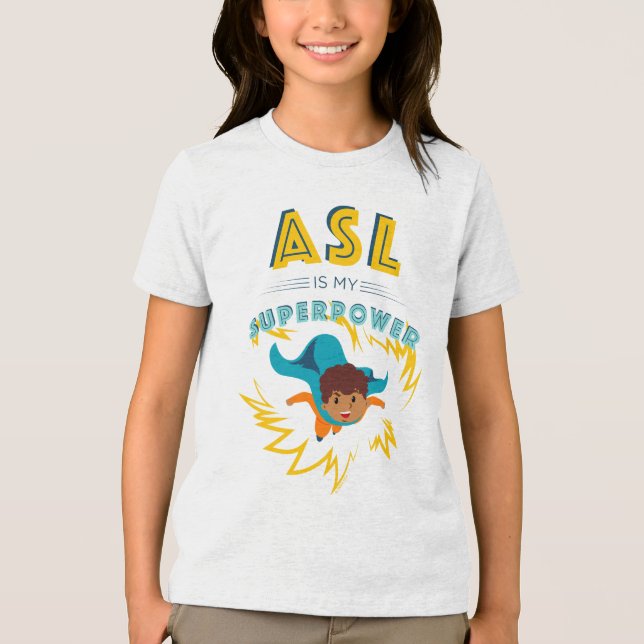 T-shirt En Tri-matière ASL est ma superpuissance (Recto)