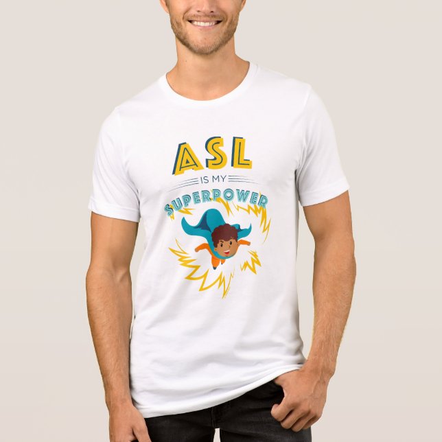 T-shirt En Tri-matière ASL est ma superpuissance (Recto)