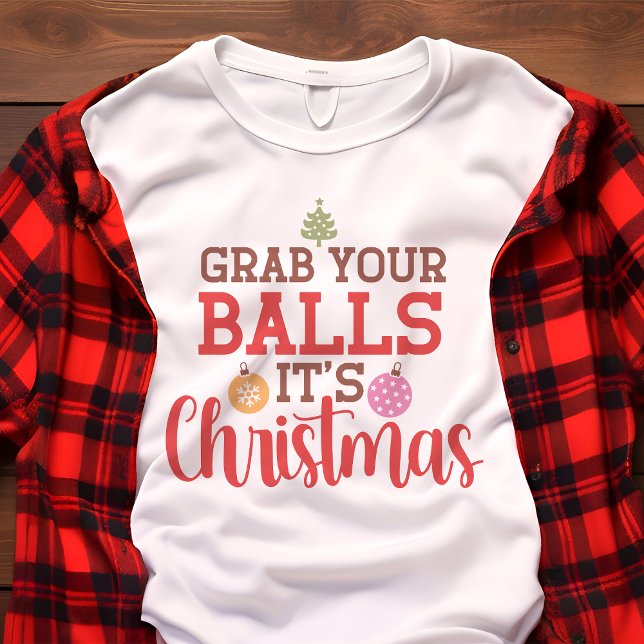 T-shirt En Tri-matière Attrape tes boules C'est Noël Drôle de fête (Créateur téléchargé)