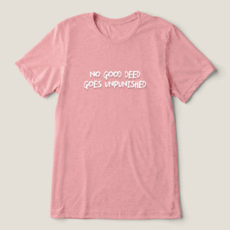 T-shirt En Tri-matière Aucun Bon Deed N'Est Impuni