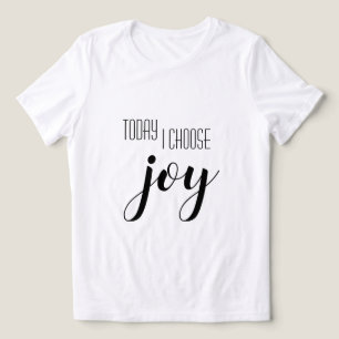 T-shirt En Tri-matière Aujourd'hui, je choisis Joy Motivational Quote