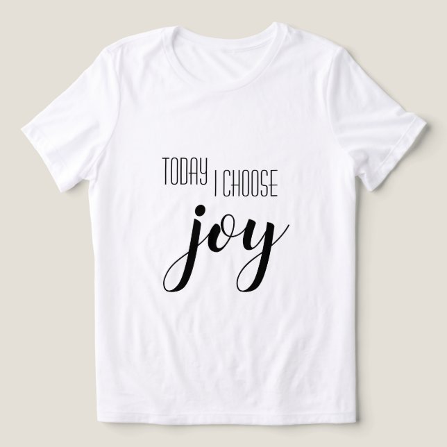 T-shirt En Tri-matière Aujourd'hui, je choisis Joy Motivational Quote (Design Recto)