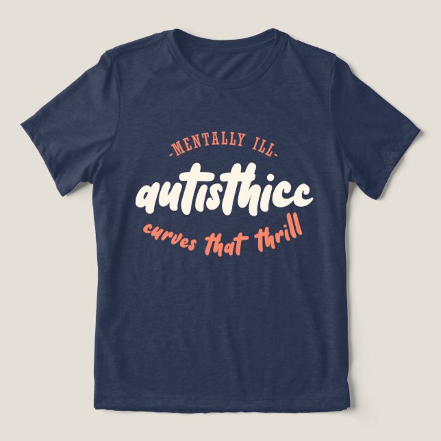 T-shirt En Tri-matière Autisthicc - Maladie mentale - Courbes qui se fend (Design Recto)