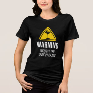 T-shirt En Tri-matière Avertissement J'Ai Acheté Le Forfait Boisson Drôle