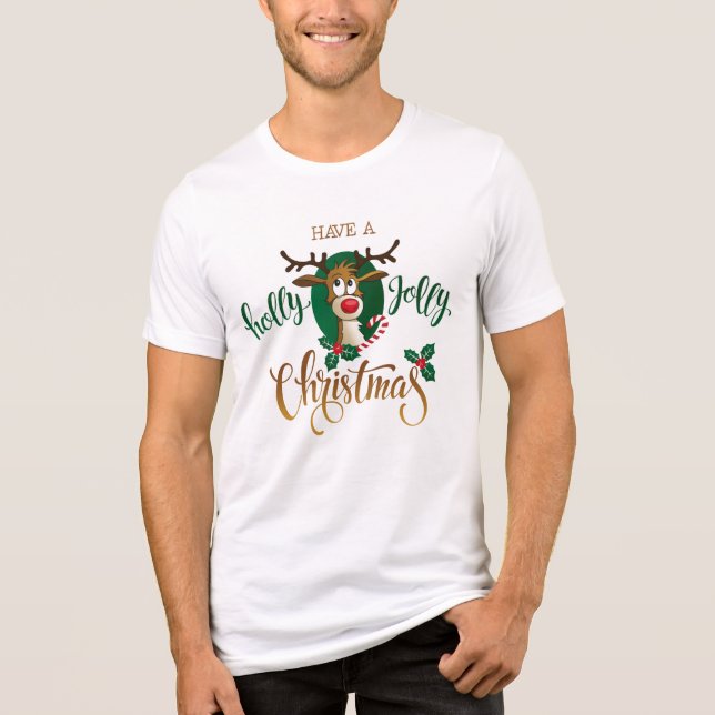 T-shirt En Tri-matière Ayez Un Reindeer De Noël Holly Jolly | Vacances (Recto)
