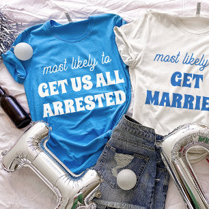 T-shirt En Tri-matière Bachelorette Les Plus Susceptibles De Nous Faire A