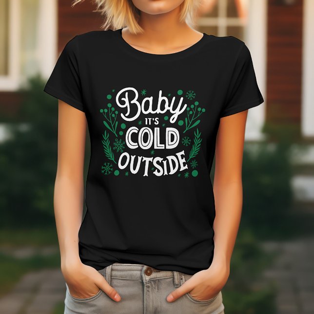 T-shirt En Tri-matière Bébé Il fait froid dehors (Créateur téléchargé)